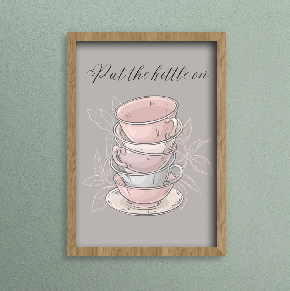 A4 art print of teacups with the text put the kettle on